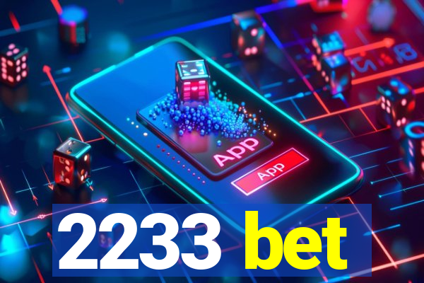 2233 bet